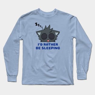 kittyswat X I'd Rather Be Sleeping Long Sleeve T-Shirt